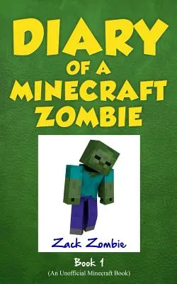 Diario di uno zombie di Minecraft, libro 1: Uno spavento da paura - Diary of a Minecraft Zombie Book 1: A Scare of a Dare