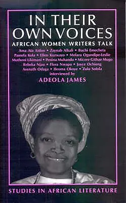 A voce propria: Le scrittrici africane parlano - In Their Own Voices: African Women Writers Talk