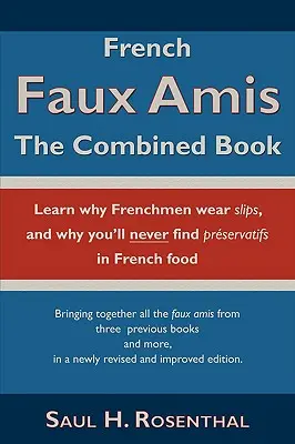 Francese Faux Amis: Il libro combinato - French Faux Amis: The Combined Book