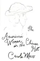 La donna americana con il cappello cinese - American Woman in the Chinese Hat