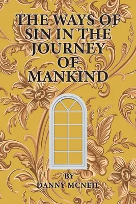 Le vie del peccato nel cammino dell'umanità - The Ways of Sin in the Journey of Mankind