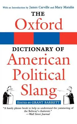Il Dizionario Oxford dello Slang Politico Americano - The Oxford Dictionary of American Political Slang