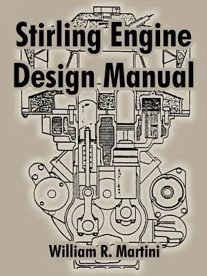 Manuale di progettazione dei motori Stirling - Stirling Engine Design Manual