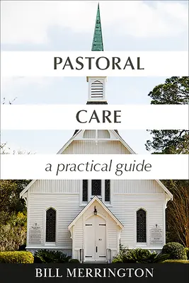 La cura pastorale: Una guida pratica - Pastoral Care: A Practical Guide