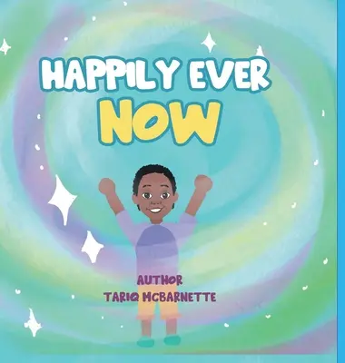 Per sempre felici e contenti! - Happily Ever NOW!