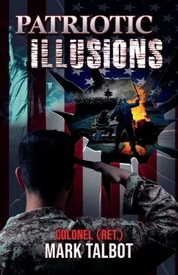 Illusioni patriottiche - Patriotic Illusions