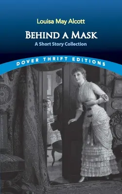 Dietro una maschera: Una raccolta di racconti - Behind a Mask: A Short Story Collection
