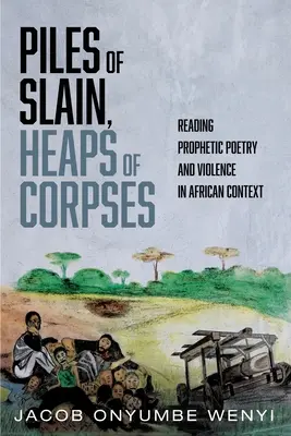 Mucchi di morti e mucchi di cadaveri - Piles of Slain, Heaps of Corpses