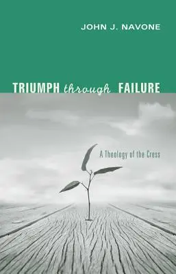 Il trionfo attraverso il fallimento - Triumph Through Failure