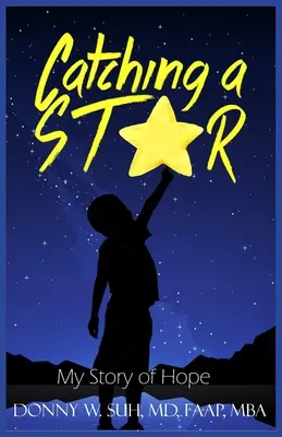 Catturare una stella: La mia storia di speranza - Catching A Star: My Story Of Hope