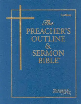 Schema del predicatore e sermone della Bibbia-KJV-Levitico - Preacher's Outline & Sermon Bible-KJV-Leviticus