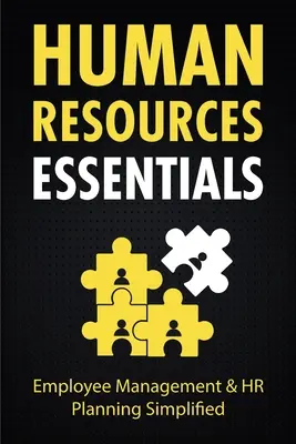 Risorse umane essenziali: Gestione dei dipendenti e pianificazione delle risorse umane semplificate - Human Resources Essentials: Employee Management & HR Planning Simplified