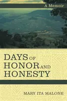 Giorni di onore e onestà: Un libro di memorie - Days of Honor and Honesty: A Memoir