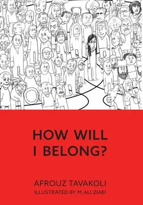 Come farò ad appartenere? - How Will I Belong?