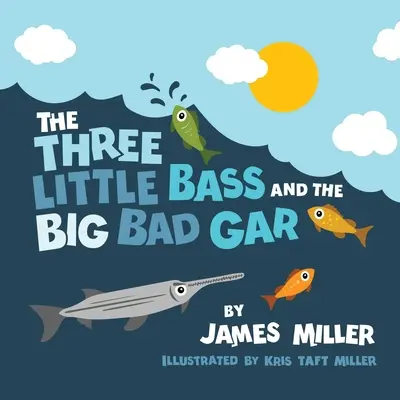 I tre piccoli Bass e il grande Gar cattivo - The Three Little Bass and the Big Bad Gar