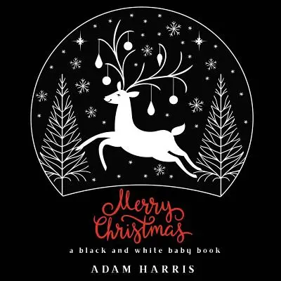 Buon Natale: Un libro per bambini in bianco e nero - Merry Christmas: A Black and White Baby Book