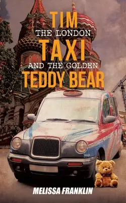 Tim Il taxi di Londra e l'orsacchiotto d'oro - Tim The London Taxi and The Golden Teddy Bear