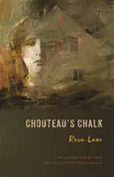 Il gesso di Chouteau: Poesie - Chouteau's Chalk: Poems