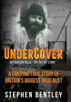 Sotto copertura: Operazione Julie - La storia interna - Undercover: Operation Julie - The Inside Story