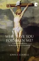 Perché mi hai abbandonato? - Why Have You Forsaken Me?