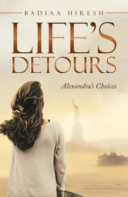 Le deviazioni della vita: Le scelte di Alexandra - Life's Detours: Alexandra's Choices