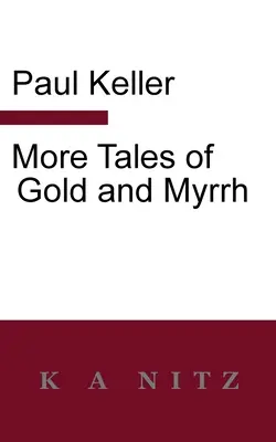 Altri racconti di oro e mirra - More Tales of Gold and Myrrh