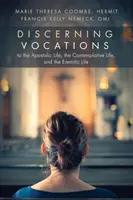 Discernimento delle vocazioni alla vita apostolica, alla vita contemplativa e alla vita eremitica - Discerning Vocations to the Apostolic Life, the Contemplative Life, and the Eremitic Life
