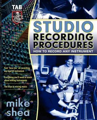 Procedure di registrazione in studio - Studio Recording Procedures