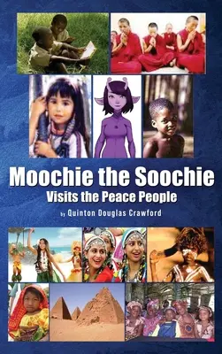 Moochie the Soochie: visita al popolo della pace - Moochie the Soochie: Visits the Peace People