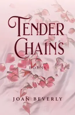 Tenere catene, poesie - Tender Chains, Poems