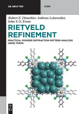Raffinamento Rietveld: Analisi pratica dei modelli di diffrazione della polvere con Topas - Rietveld Refinement: Practical Powder Diffraction Pattern Analysis Using Topas