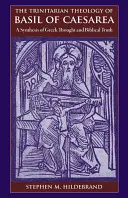 La teologia trinitaria di Basilio di Cesarea: Una sintesi del pensiero greco e della fede biblica - The Trinitarian Theology of Basil of Caesarea: A Synthesis of Greek Thought and Biblical Faith