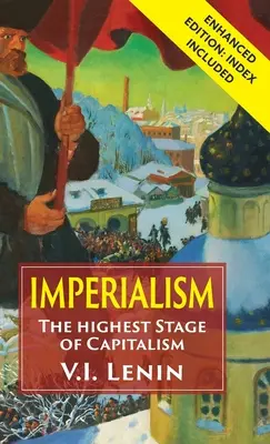 L'imperialismo: lo stadio più alto del capitalismo - Imperialism the Highest Stage of Capitalism