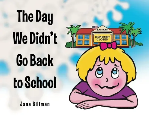 Il giorno in cui non siamo tornati a scuola - The Day We Didn't Go Back to School