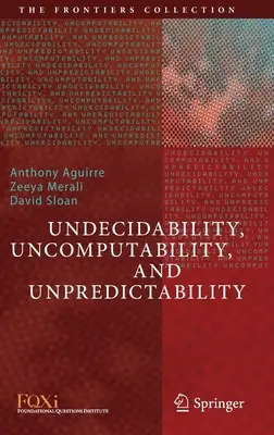 Indecidibilità, incomputabilità e imprevedibilità - Undecidability, Uncomputability, and Unpredictability