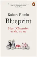 Blueprint - Come il DNA ci rende ciò che siamo - Blueprint - How DNA Makes Us Who We Are