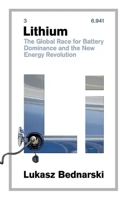 Litio: La corsa globale per il dominio delle batterie e la nuova rivoluzione energetica - Lithium: The Global Race for Battery Dominance and the New Energy Revolution