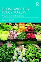 Economia per i decisori politici: Una guida per i non economisti - Economics for Policy Makers: A Guide for Non-Economists