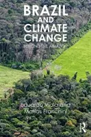 Il Brasile e il cambiamento climatico: Oltre l'Amazzonia - Brazil and Climate Change: Beyond the Amazon