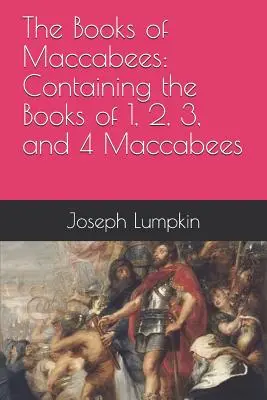 I libri dei Maccabei: Contenente i libri 1, 2, 3 e 4 dei Maccabei - The Books of Maccabees: Containing the Books of 1, 2, 3, and 4 Maccabees