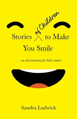 Storie di bambini per farvi sorridere: . . . una pubblicità per il controllo delle nascite - Stories of Children to Make You Smile: . . . an Advertisement for Birth Control