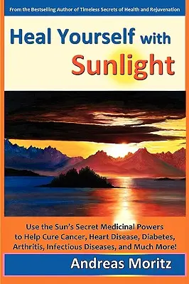Guarire con la luce del sole - Heal Yourself with Sunlight