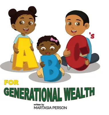 L'ABC della ricchezza generazionale - ABC's for Generational Wealth