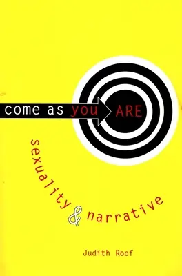 Vieni come sei: Sessualità e narrazione - Come as You Are: Sexuality and Narrative