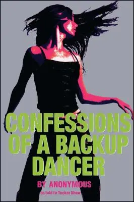 Confessioni di una ballerina di riserva - Confessions of a Backup Dancer
