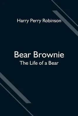 Orso Brownie: La vita di un orso - Bear Brownie: The Life of a Bear
