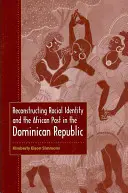 Ricostruzione dell'identità razziale e del passato africano nella Repubblica Dominicana - Reconstructing Racial Identity and the African Past in the Dominican Republic