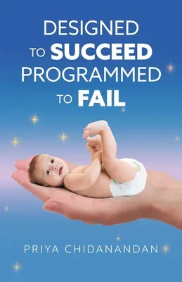 Progettato per avere successo, programmato per fallire - Designed to Succeed Programmed to Fail