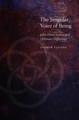 La voce singolare dell'essere: Giovanni Duns Scoto e la differenza ultima - The Singular Voice of Being: John Duns Scotus and Ultimate Difference
