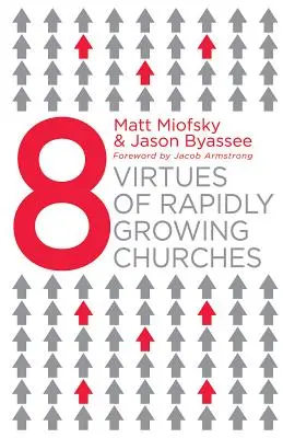 Otto virtù delle chiese in rapida crescita - Eight Virtues of Rapidly Growing Churches
